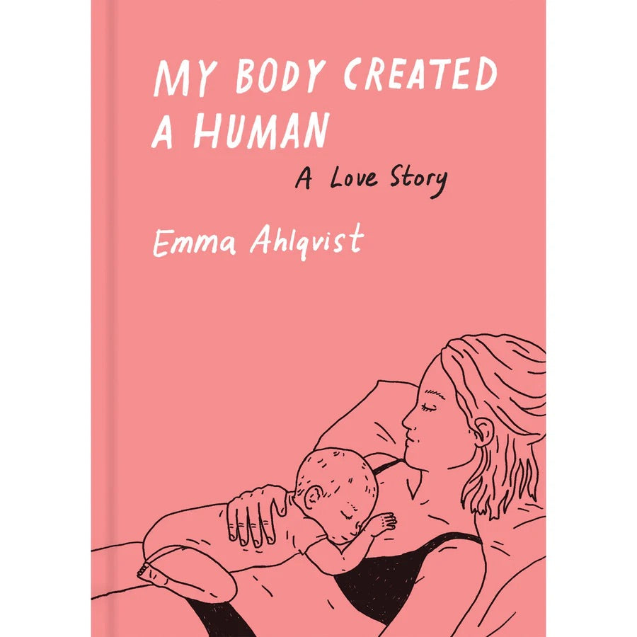 My Body Created a Human - A Love Story | Emma Ahlqvist