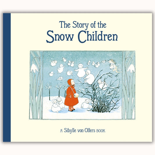 The Story of the Snow Children | Sibylle von Olfers