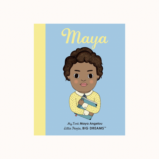 My First Maya Angelou | Little People Big Dreams