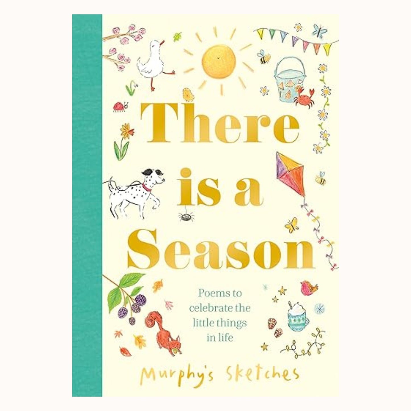 There is a Season | Poems to Celebrate the Little Things in Life