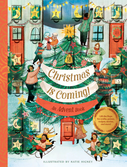 Christmas Is Coming! An Advent Book | Katie Hickey