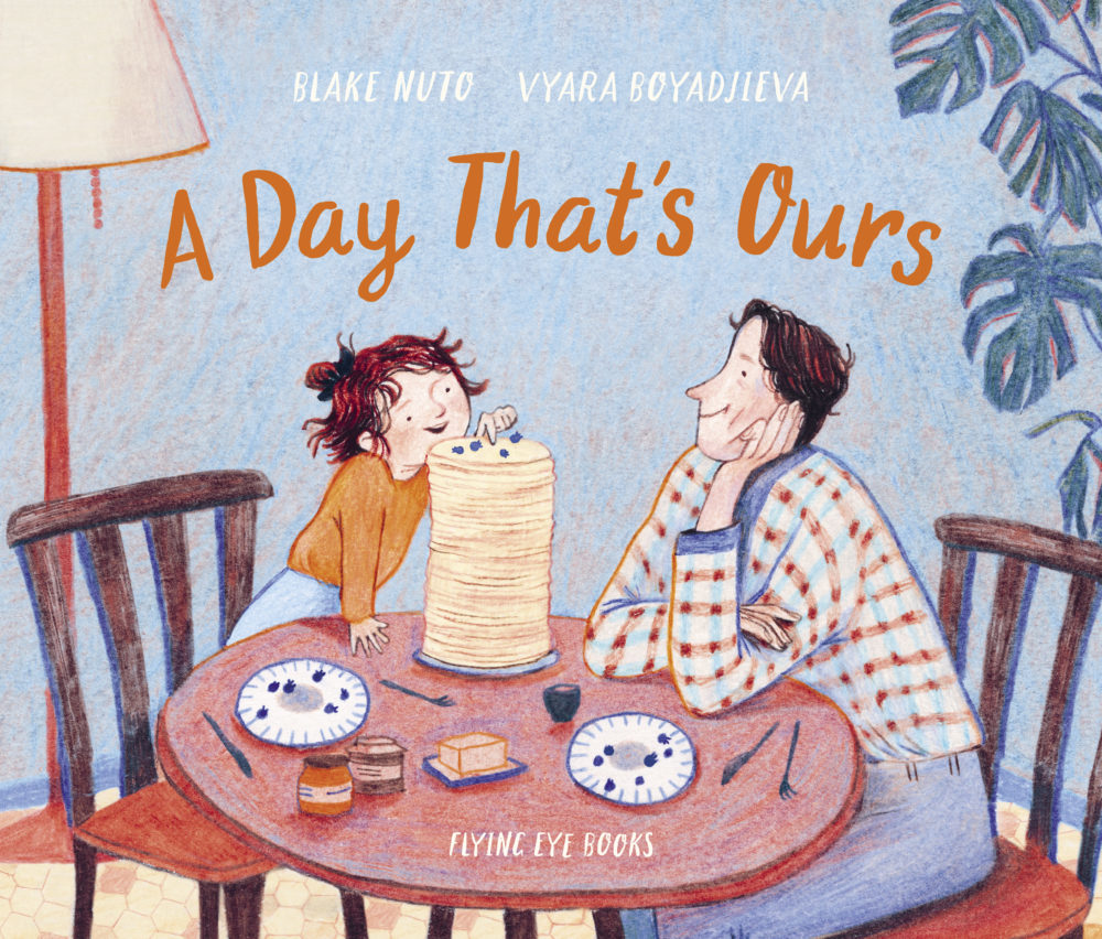 A Day That's Ours | Blake Nuto; Vyara Boyadjieva